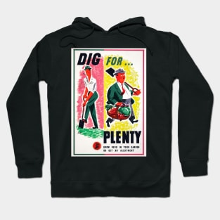 Dig For Plenty Restored World War II Victory Garden Propaganda Poster Hoodie